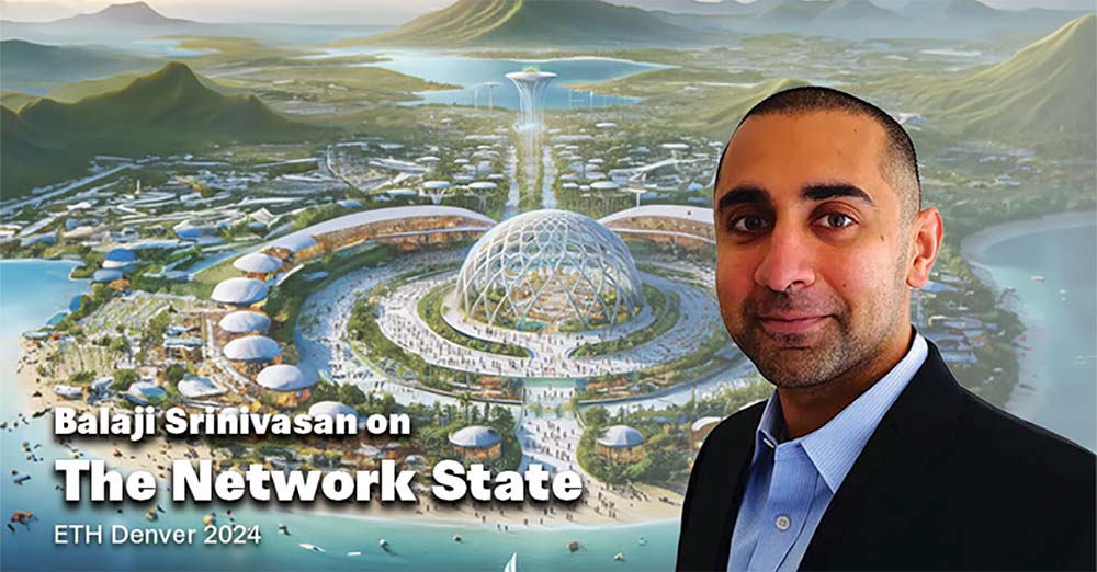 Image of Balaki Srinivasan in front of a city image with buildings and people next to a waterway with text that reads Balaki Srinivasan on the network state eth denver 2024
